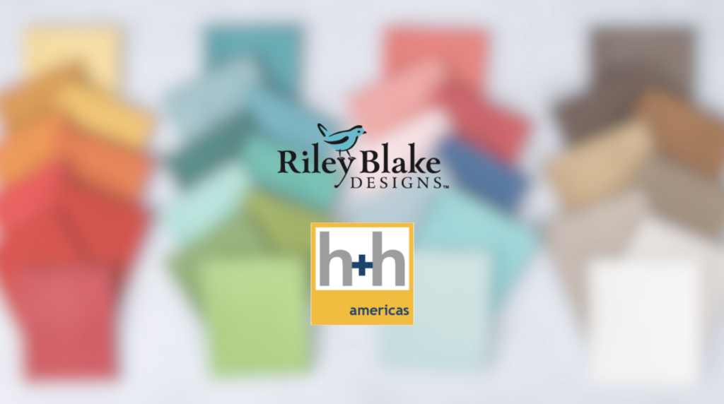 Riley Blake Designs Is Heading To H+h Americas!